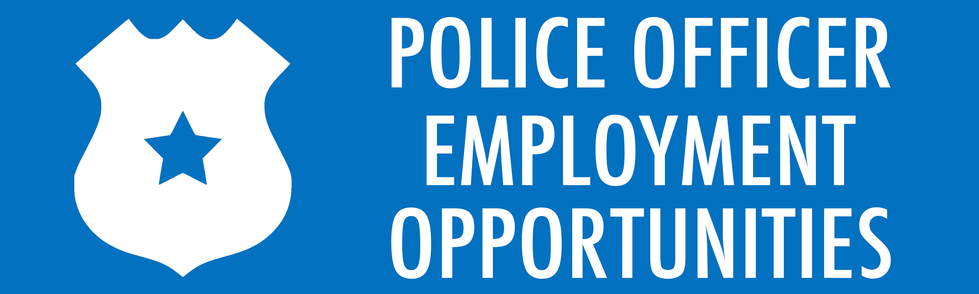 Police Officer Employment Opportunities